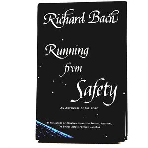 Like New! Richard Bach Running from Safety: An Adventure of the Spirit 1994